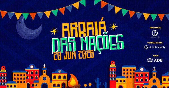 Arraiá das Nações 2026 | Não fique de fora dessa festa arretada!
