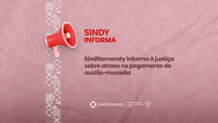Sinditamaraty informa à justiça sobre atraso no pagamento do auxílio-moradia