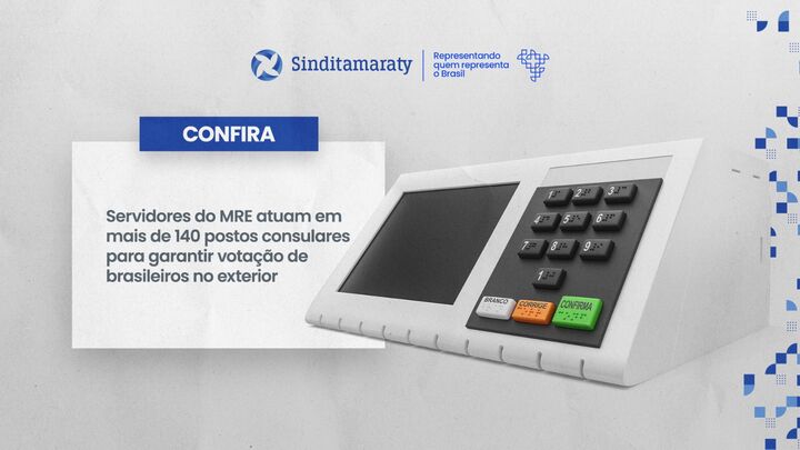 Servidores do MRE atuam em mais de 140 postos consulares para garantir votação de brasileiros no exterior 