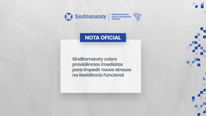 Sinditamaraty cobra providências imediatas para impedir novos atrasos na Residência Funcional