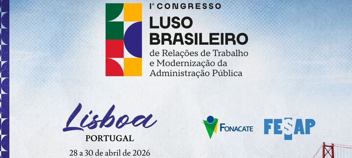 Sinditamaraty participa do Congresso Luso-Brasileiro de Relações do Trabalho e Modernização da Administração Pública